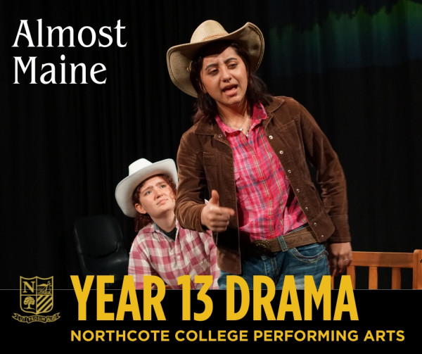 2025 Y13 drama - almost, maine